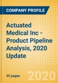 Actuated Medical Inc - Product Pipeline Analysis, 2020 Update- Product Image