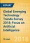 Global Emerging Technology Trends Survey 2018: Focus on Artificial Intelligence - Thematic Research - Product Thumbnail Image