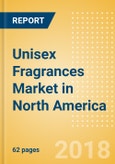 Unisex Fragrances (Fragrances) Market in North America - Outlook to 2022: Market Size, Growth and Forecast Analytics- Product Image