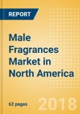 Male Fragrances (Fragrances) Market in North America - Outlook to 2022: Market Size, Growth and Forecast Analytics- Product Image