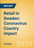 Retail in Sweden: Coronavirus (COVID-19) Country impact- Product Image