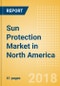Sun Protection (Suncare) Market in North America - Outlook to 2022: Market Size, Growth and Forecast Analytics - Product Thumbnail Image