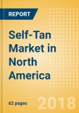 Self-Tan (Suncare) Market in North America - Outlook to 2022: Market Size, Growth and Forecast Analytics- Product Image