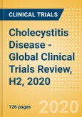 Cholecystitis Disease - Global Clinical Trials Review, H2, 2020- Product Image