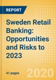 Sweden Retail Banking: Opportunities and Risks to 2023- Product Image