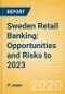 Sweden Retail Banking: Opportunities and Risks to 2023 - Product Thumbnail Image