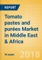 Tomato pastes and purées (Seasonings, Dressings & Sauces) Market in Middle East & Africa - Outlook to 2022: Market Size, Growth and Forecast Analytics - Product Thumbnail Image