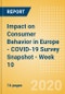 Impact on Consumer Behavior in Europe - COVID-19 Survey Snapshot - Week 10 - Product Thumbnail Image