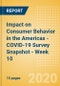 Impact on Consumer Behavior in the Americas - COVID-19 Survey Snapshot - Week 10 - Product Thumbnail Image