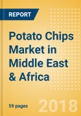 Potato Chips (Savory Snacks) Market in Middle East & Africa - Outlook to 2022: Market Size, Growth and Forecast Analytics- Product Image