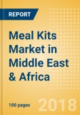 Meal Kits (Prepared Meals) Market in Middle East & Africa - Outlook to 2022: Market Size, Growth and Forecast Analytics- Product Image