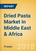 Dried Pasta (Pasta & Noodles) Market in Middle East & Africa - Outlook to 2022: Market Size, Growth and Forecast Analytics- Product Image