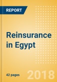 Strategic Market Intelligence: Reinsurance in Egypt - Key Trends and Opportunities to 2022- Product Image