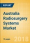 Australia Radiosurgery Systems Market Outlook to 2025 - Product Thumbnail Image