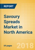 Savoury Spreads (Syrups & Spreads) Market in North America - Outlook to 2022: Market Size, Growth and Forecast Analytics- Product Image