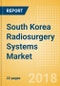 South Korea Radiosurgery Systems Market Outlook to 2025 - Product Thumbnail Image