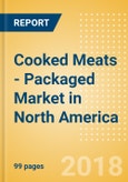 Cooked Meats - Packaged (Meat) Market in North America - Outlook to 2022: Market Size, Growth and Forecast Analytics- Product Image