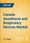 Canada Anesthesia and Respiratory Devices Market Outlook to 2025 - Anesthesia Machines, Airway and Anesthesia Devices, Respiratory Devices and Others - Product Thumbnail Image
