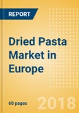 Dried Pasta (Pasta & Noodles) Market in Europe - Outlook to 2022: Market Size, Growth and Forecast Analytics- Product Image
