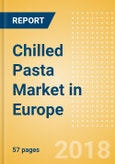 Chilled Pasta (Pasta & Noodles) Market in Europe - Outlook to 2022: Market Size, Growth and Forecast Analytics- Product Image