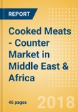Cooked Meats - Counter (Meat) Market in Middle East & Africa - Outlook to 2022: Market Size, Growth and Forecast Analytics- Product Image
