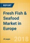 Fresh Fish & Seafood (Counter) (Fish & Seafood) Market in Europe - Outlook to 2022: Market Size, Growth and Forecast Analytics - Product Thumbnail Image