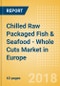 Chilled Raw Packaged Fish & Seafood - Whole Cuts (Fish & Seafood) Market in Europe - Outlook to 2022: Market Size, Growth and Forecast Analytics - Product Thumbnail Image
