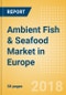 Ambient (Canned) Fish & Seafood (Fish & Seafood) Market in Europe - Outlook to 2022: Market Size, Growth and Forecast Analytics - Product Thumbnail Image