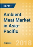 Ambient (Canned) Meat (Meat) Market in Asia-Pacific - Outlook to 2022: Market Size, Growth and Forecast Analytics- Product Image