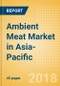 Ambient (Canned) Meat (Meat) Market in Asia-Pacific - Outlook to 2022: Market Size, Growth and Forecast Analytics - Product Thumbnail Image