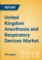 United Kingdom Anesthesia and Respiratory Devices Market Outlook to 2025 - Anesthesia Machines, Airway and Anesthesia Devices, Respiratory Devices and Others - Product Thumbnail Image