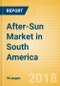 After-Sun (Suncare) Market in South America - Outlook to 2022: Market Size, Growth and Forecast Analytics - Product Thumbnail Image