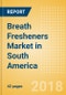 Breath Fresheners (non-confectionery) (Oral Hygiene) Market in South America - Outlook to 2022: Market Size, Growth and Forecast Analytics - Product Thumbnail Image