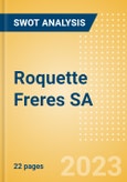 Roquette Freres SA - Strategic SWOT Analysis Review- Product Image