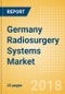 Germany Radiosurgery Systems Market Outlook to 2025 - Product Thumbnail Image