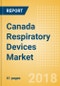 Canada Respiratory Devices Market Outlook to 2025 - Product Image
