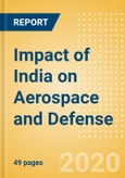 Impact of India on Aerospace and Defense - Thematic Research- Product Image
