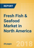 Fresh Fish & Seafood (Counter) (Fish & Seafood) Market in North America - Outlook to 2022: Market Size, Growth and Forecast Analytics- Product Image