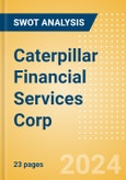 Caterpillar Financial Services Corp - Strategic SWOT Analysis Review- Product Image