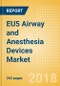 EU5 Airway and Anesthesia Devices Market Outlook to 2025 - Product Thumbnail Image