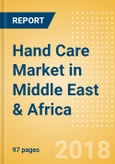 Hand Care (Skincare) Market in Middle East & Africa - Outlook to 2022: Market Size, Growth and Forecast Analytics- Product Image