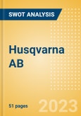 Husqvarna AB (HUSQ B) - Financial and Strategic SWOT Analysis Review- Product Image
