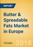 Butter & Spreadable Fats (Dairy & Soy Food) Market in Europe - Outlook to 2022: Market Size, Growth and Forecast Analytics- Product Image