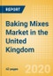 Baking Mixes (Bakery and Cereals) Market in the United Kingdom - Outlook to 2024; Market Size, Growth and Forecast Analytics (updated with COVID-19 Impact) - Product Thumbnail Image