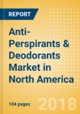 Anti-Perspirants & Deodorants (Personal Hygiene) Market in North America - Outlook to 2022: Market Size, Growth and Forecast Analytics- Product Image
