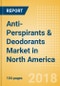 Anti-Perspirants & Deodorants (Personal Hygiene) Market in North America - Outlook to 2022: Market Size, Growth and Forecast Analytics - Product Thumbnail Image