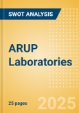 ARUP Laboratories - Strategic SWOT Analysis Review- Product Image