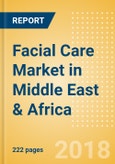 Facial Care (Skincare) Market in Middle East & Africa - Outlook to 2022: Market Size, Growth and Forecast Analytics- Product Image