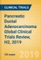 Pancreatic Ductal Adenocarcinoma Global Clinical Trials Review, H2, 2019 - Product Thumbnail Image