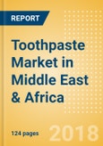 Toothpaste (Oral Hygiene) Market in Middle East & Africa - Outlook to 2022: Market Size, Growth and Forecast Analytics- Product Image